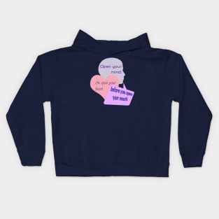 Open Your Mind and Heart Before Your Mouth pastel colors Kids Hoodie